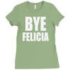 bye felicia Ladies Fitted T-Shirt