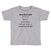 And God Said... Cool Tshirts Toddler T-shirt