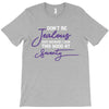 don't be jealous just because i look this good at seventy black T-Shirt