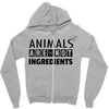 Animals Are Not Ingredients Zipper Hoodie