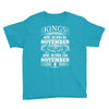 Real Kings Are Born On November 6 Youth Tee