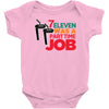 7 eleven was a part time job Baby Onesie