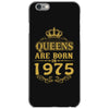 queens are born in 1975 iPhone 6/6s Case