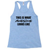 this is what awesome looks like Racerback Tank