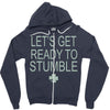 let's get ready to stumble Zipper Hoodie