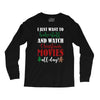i just want to bake stuff and watch christmas movies all day Long Sleeve Shirts