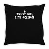 trust me, i'm asian   chinese vietnamese korean japanese lol pride tee Throw Pillow