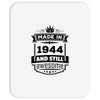 Made In 1944 And Still Awesome Mousepad