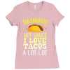 raindrop hot sauce i love tacos a lot Ladies Fitted T-Shirt