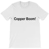 copper boom! T-Shirt