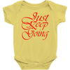 just keep going Baby Onesie