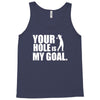 youar hole Tank Top