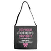 I'm Your Mother's Day Gift Dad Says You're Welcome Baby Girl Adjustable Strap Totes