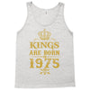 kings are born in 1975 Tank Top