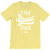 the great one T-Shirt