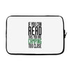 if you can read this, you are camping too close Laptop sleeve