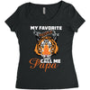 My Favorite People Call Me Papa Women's Triblend Scoop T-shirt