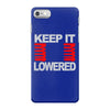 keep it lowered iPhone 7 Case