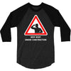 body under construction road sign 3/4 Sleeve Shirt