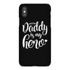 Daddy is my Hero iPhoneX