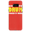 born to drum forced to work Samsung Galaxy S8