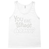 you and whose army Tank Top