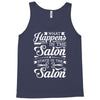 what happens in the salon Tank Top