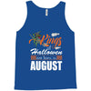 Halloween Kings Are Born In August Tank Top