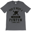 This Is What A Bad Ass Pawpaw Looks Like T-Shirt