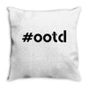 Ootd Outfit Of The Day Throw Pillow