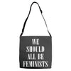 We Should All Be Feminists Adjustable Strap Totes