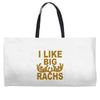 i like big racks Weekender Totes