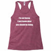 i'm not bossy i just know what you should be doing Racerback Tank