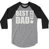 best dad ever! 3/4 Sleeve Shirt