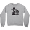 don't drink or drive Crewneck Sweatshirt