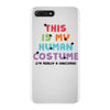 This Is My Human Costume I'm Really a Unicorn iPhone 7 Plus Case