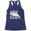 no porpoise Racerback Tank