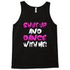 shut up dance with me Tank Top
