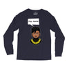 hey auntie killmonger Long Sleeve Shirts