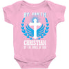 By Birth Christian By the Grace of God Baby Onesie