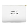 i like a chocolte Accessory Pouches