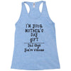 I Am Your Mothers Day Gift Dad Says You're Welcome Racerback Tank