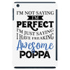 awesome poppa iPad Mini