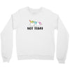 Unicorn Says Not Today Crewneck Sweatshirt