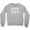 mon day Crewneck Sweatshirt