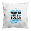 I Am An Engineer... Throw Pillow