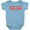 funny t shirt come to the dark side we have cookies rude tee offensive Baby Onesie