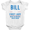 bill for first lady make blowjobs great again Baby Onesie