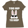 too hip to hop bunny easter Ladies Fitted T-Shirt