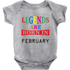 legends are born february Baby Bodysuit